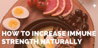 How to Increase Immune Strength Naturally 1