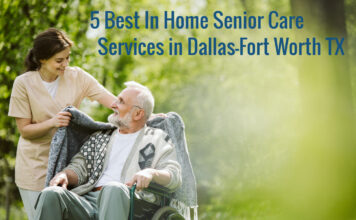 5 best in home senior care services in dallas-fort worth tx