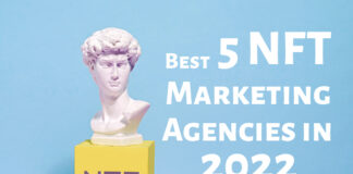 5 Best NFT Marketing Agencies in 2022 - Top Choice in Industry
