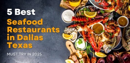 5 Best Seafood Restaurants in Dallas Texas