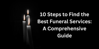 10 Steps to Find the Best Funeral Services A Comprehensive Guide