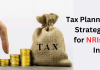 Tax Planning Strategies for NRIs in India
