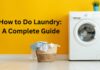 How to Do Laundry A Complete Guide