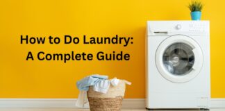 How to Do Laundry A Complete Guide