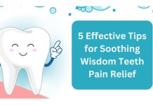 5 effective tips for soothing wisdom teeth pain relief