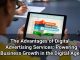 the advantages of digital advertising services powering business growth in the digital age