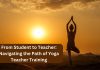 From Student to Teacher Navigating the Path of Yoga Teacher Training