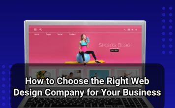 how to choose the right web design company for your business