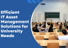 Efficient IT Asset Management Solutions for University Needs