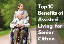 top 10 benefits of assisted living for senior citizen (1)