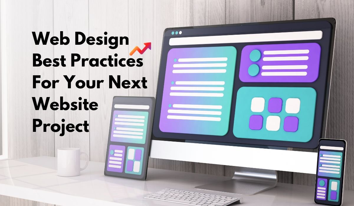 web design best practices for your next website project