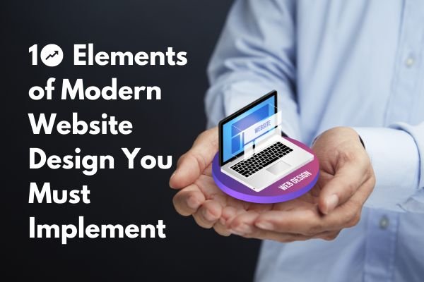 10 elements of modern web design you must implement