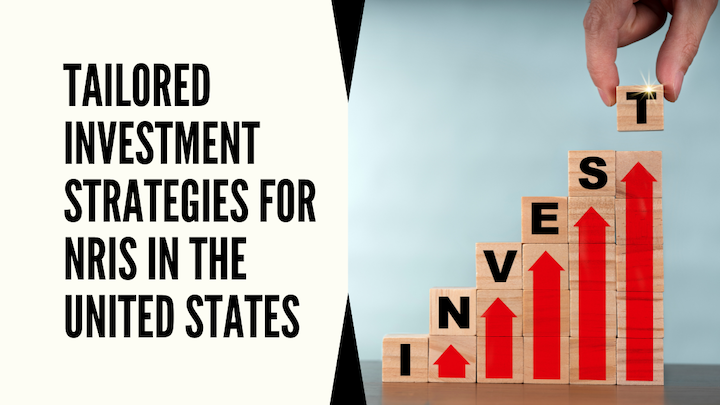 tailored investment strategies for nris in the united states