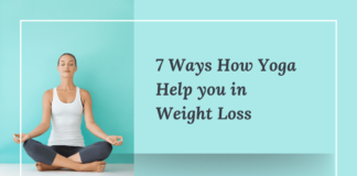 7 Ways How Yoga Help you in Weight Loss