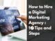 how to hire a digital marketing agency10 tips and steps