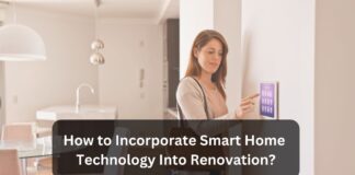 How to Incorporate Smart Home Technology Into Renovation