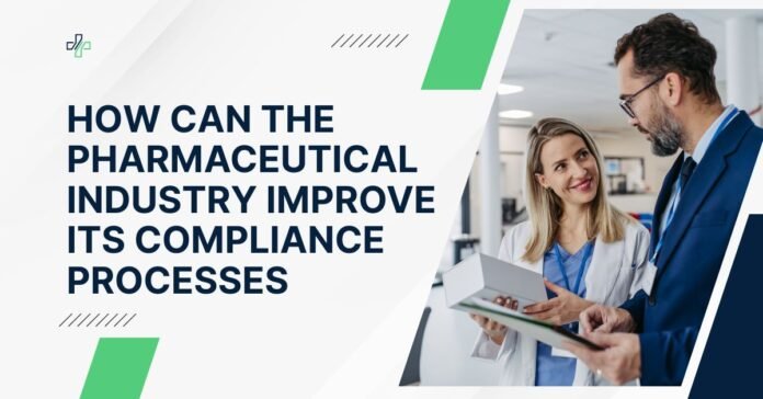 How Can the Pharmaceutical Industry Improve Its Compliance Processes