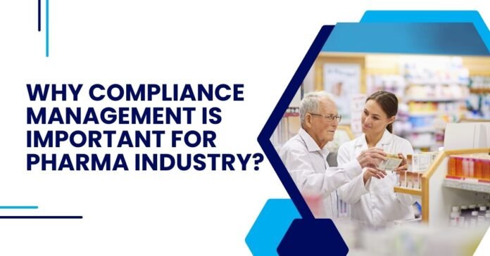 Why Compliance Management is Important for Pharma Industry
